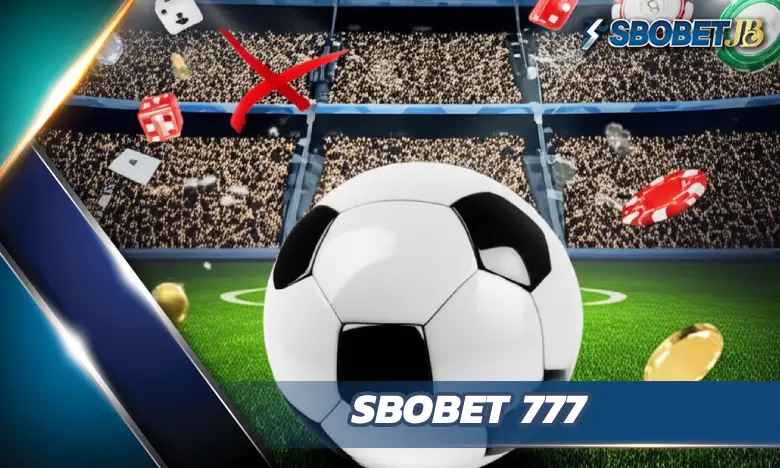 sbobet 777: เดิมพัน KUBET เสริมดวง เพิ่มความเฮงกับเลขนำโชค