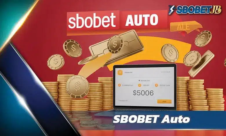 SBOBET auto ฝาก-ถอนออโต้ | ประสบการณ์ iGaming สุดล้ำสำหรับผู้เล่นไทย